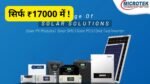 install-microtek-solar-system-at-just-17000-all-details