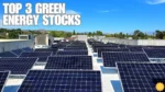 Top 3 Green Energy Stocks